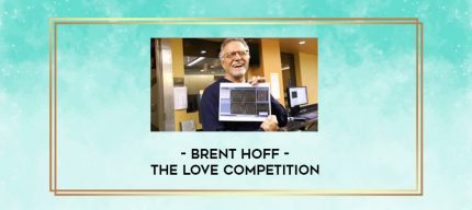 Brent Hoff - The Love Competition digital courses