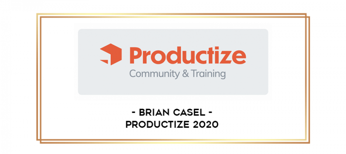 Brian Casel - Productize 2020 digital courses