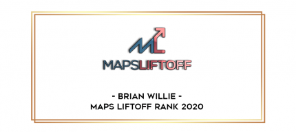 Brian Willie - Maps Liftoff Rank 2020 digital courses