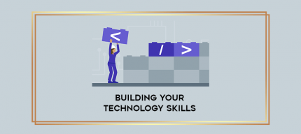 Building Your Technology Skills digital courses