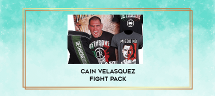 Cain Velasquez Fight Pack digital courses