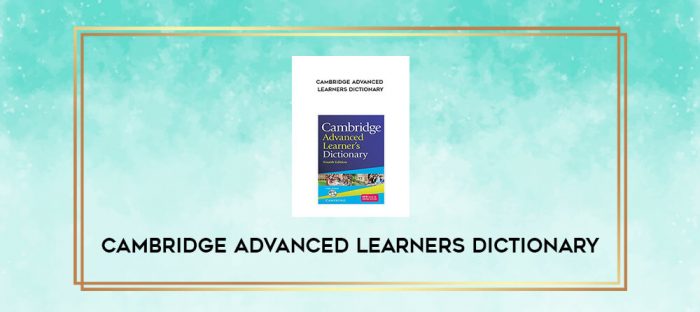 Cambridge Advanced Learners Dictionary digital courses