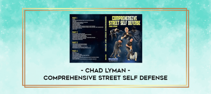 Chad Lyman - Comprehensive Street Self Defense digital courses