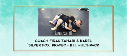 Coach Firas Zahabi & Karel `Silver Fox` Pravec - BJJ Multi-Pack digital courses