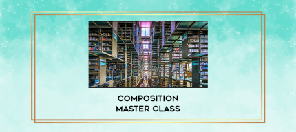 Composition Master Class digital courses