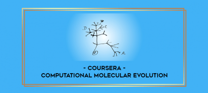 Coursera - Computational Molecular Evolution digital courses