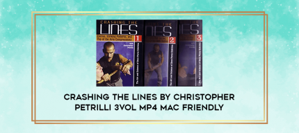 Crashing The Lines by Christopher Petrilli 3Vol MP4 Mac Friendly digital courses