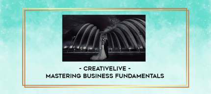 CreativeLive - Mastering Business Fundamentals digital courses