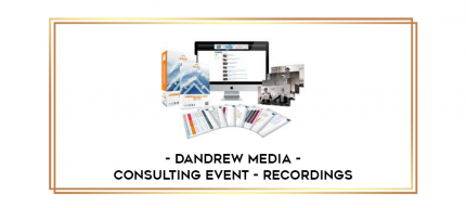 Dandrew Media - Consulting Event - Recordings digital courses