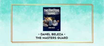 Danel Beleza - The Masters Guard digital courses