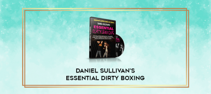 Daniel Sullivan's Essential Dirty Boxing digital courses