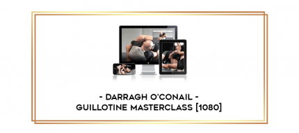 Darragh O'Conail - Guillotine Masterclass [1080] digital courses