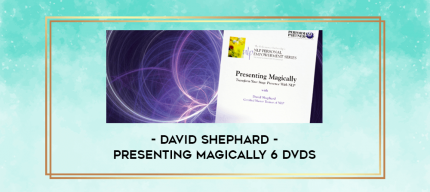 David Shephard - Presenting magically 6 DVDs digital courses