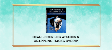 Dean Lister Leg Attacks & Grappling Hacks DVDRip digital courses