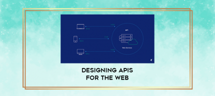 Designing APIs for the Web digital courses
