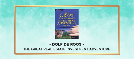 Dolf De Roos - The Great Real Estate Investment Adventure digital courses