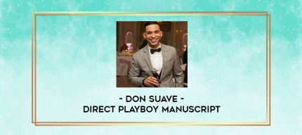 Don Suave - Direct Playboy Manuscript digital courses