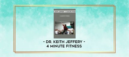 Dr. Keith Jeffery - 4 Minute Fitness digital courses