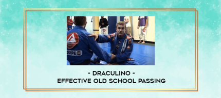 Effective Old School Passing by Draculino digital courses