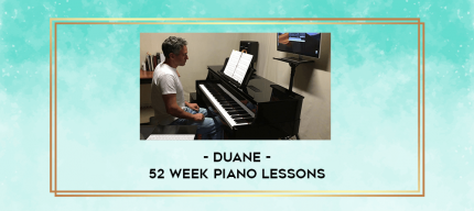 Duane - 52 Week Piano Lessons digital courses