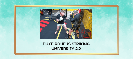 Duke Roufus Striking University 2.0 digital courses