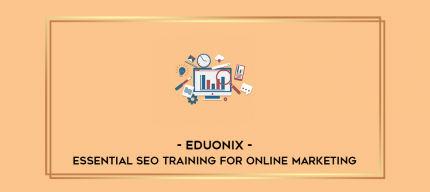 Eduonix - Essential SEO Training For Online Marketing digital courses