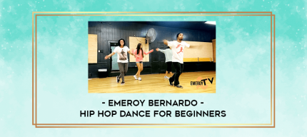 Emeroy Bernardo - Hip Hop Dance For Beginners digital courses