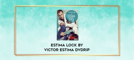 Estima Lock by Victor Estima DVDRip digital courses