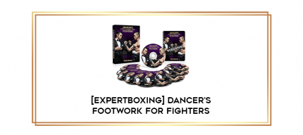 [ExpertBoxing] Dancer's Footwork for Fighters digital courses