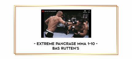 Extreme Pancrase MMA 1-10 - Bas Rutten's digital courses