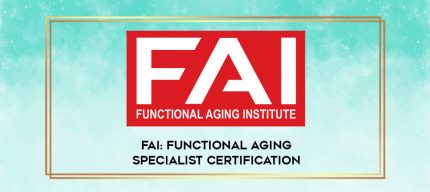 FAI: Functional Aging Specialist Certification digital courses