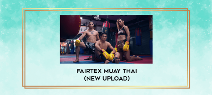 Fairtex Muay Thai (New Upload) digital courses