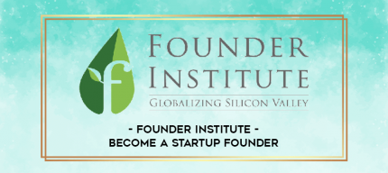 Founder Institute - Become a Startup Founder digital courses
