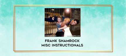 Frank Shamrock Misc Instructionals digital courses