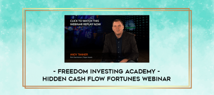 Freedom Investing Academy - Hidden Cash Flow Fortunes Webinar digital courses