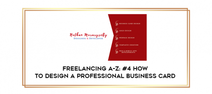 Freelancing A-Z: #4 How To Design A Professional Business Card digital courses
