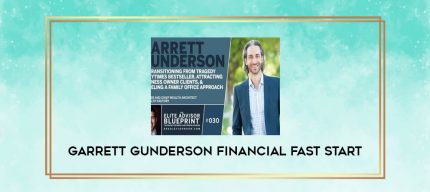 Garrett Gunderson Financial Fast Start digital courses