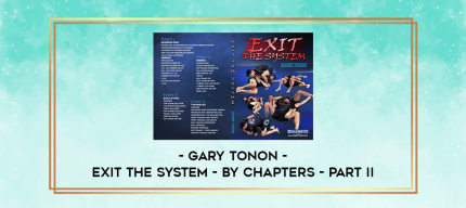 Gary tonon - Exit the system - by chapters - Part II digital courses