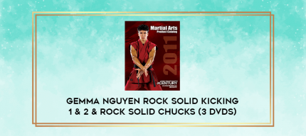 Gemma Nguyen Rock Solid Kicking 1 & 2 & Rock Solid Chucks (3 DVDs) digital courses