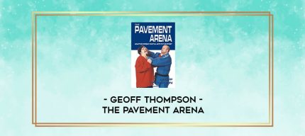 Geoff Thompson - The Pavement Arena digital courses