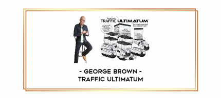 George Brown - Traffic Ultimatum digital courses