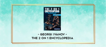 Georgi Ivanov - The 2 on 1 Encyclopedia digital courses