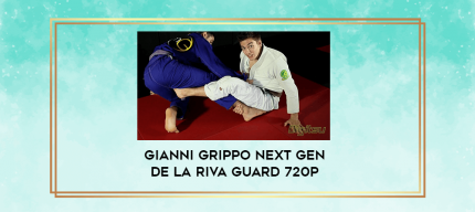 Gianni Grippo Next Gen De La Riva Guard 720p digital courses