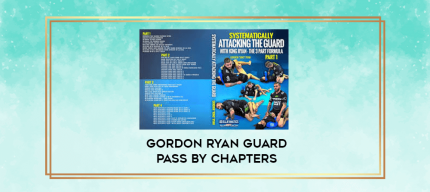 Gordon Ryan guard pass by chapters digital courses