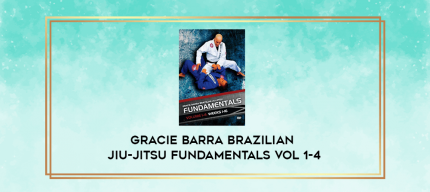 Gracie Barra Brazilian Jiu-Jitsu Fundamentals Vol 1-4 digital courses