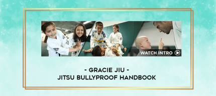 Gracie Jiu-Jitsu Bullyproof Handbook digital courses