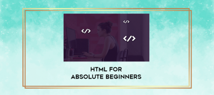 HTML For Absolute Beginners digital courses