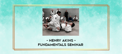 Henry Akins - Fundamentals Seminar digital courses