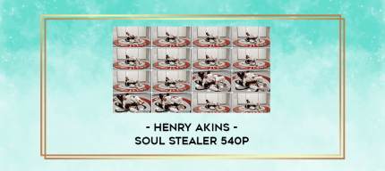 Henry Akins - Soul Stealer 540p digital courses