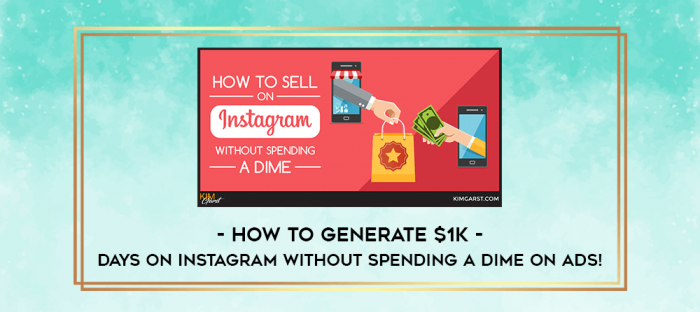 How To Generate $1K - Days on Instagram Without Spending a Dime On Ads! digital courses